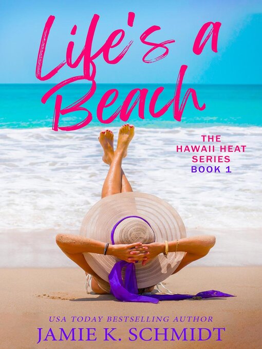Title details for Life's a Beach by Jamie K. Schmidt - Wait list